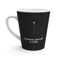 Espresso Yourself in Orbit Latte Mug
