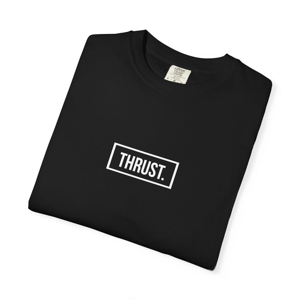Thrust is Power T‑shirt
